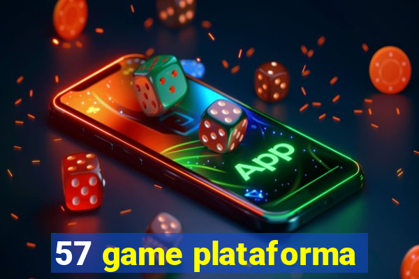 57 game plataforma